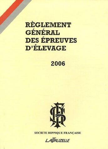 Couverture du livre « Réglement général des épreuves d'élevage » de  aux éditions Lavauzelle