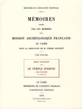 Couverture du livre « Le temple d'Edfou Tome 13 ; mission achéologique française au Caire » de Emile Chassinat aux éditions Ifao