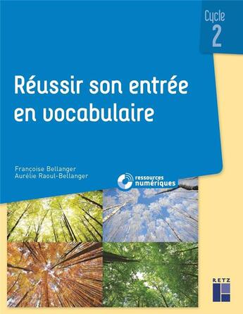 Couverture du livre « Reussir son entree en vocabulaire cp-ce1-ce2 + cd-rom » de  aux éditions Retz