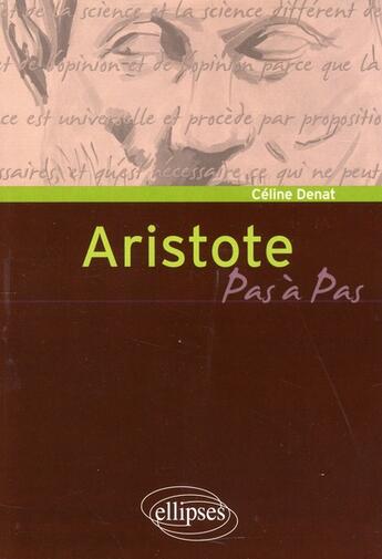 Couverture du livre « Aristote » de Denat aux éditions Ellipses