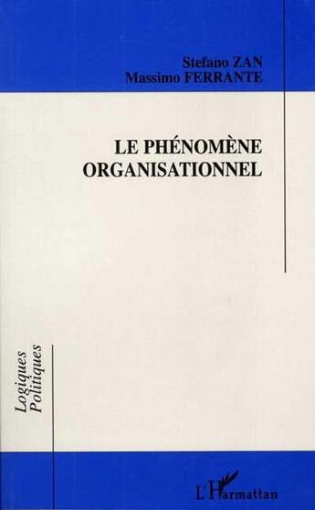 Couverture du livre « Le phénomène organisationnel » de  aux éditions L'harmattan