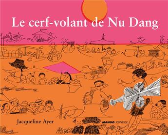 Couverture du livre « Le cerf volant de Nu Dang » de  aux éditions Mango