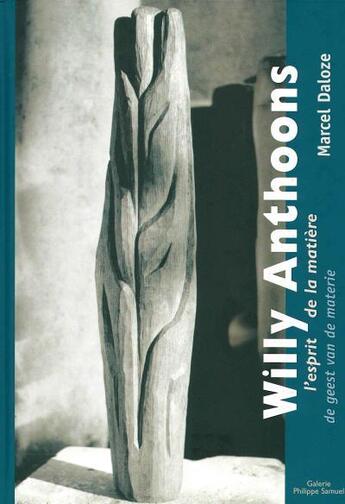 Couverture du livre « Willy Anthoons » de Marcel Daloze aux éditions Galerie Psamuel