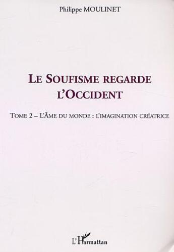 Couverture du livre « LE SOUFISME REGARDE L'OCCIDENT » de Karim Kermani aux éditions L'harmattan