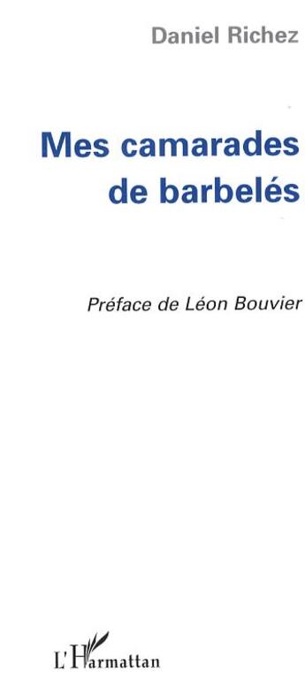 Couverture du livre « Mes camarades de barbeles » de Daniel Richez aux éditions L'harmattan