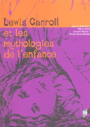 Couverture du livre « Lewis Carroll et les mythologies de l'enfance » de Marret aux éditions Pu De Rennes