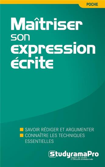 Couverture du livre « Maîtriser son expressions écrite (3e édition) » de Cecile Van Den Avenne aux éditions Studyrama