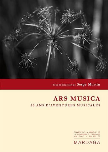 Couverture du livre « Ars musica ; 20 ans d'aventures musicales » de Serge Martin aux éditions Mardaga Pierre