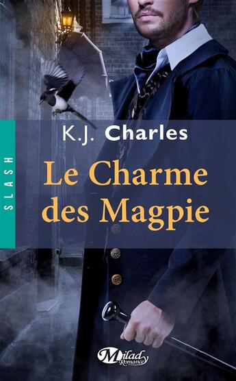 Couverture du livre « Le charme des Magpie » de K.J. Charles aux éditions Milady