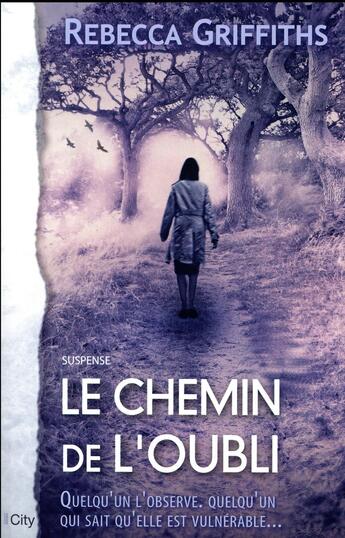 Couverture du livre « Le chemin de l'oubli » de Rebecca Griffiths aux éditions City