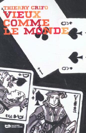 Couverture du livre « Vieux Comme Le Monde » de Thierry Crifo aux éditions Baleine