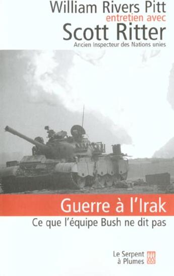 Couverture du livre « Guerre a l irak » de Ritter S aux éditions Serpent A Plumes