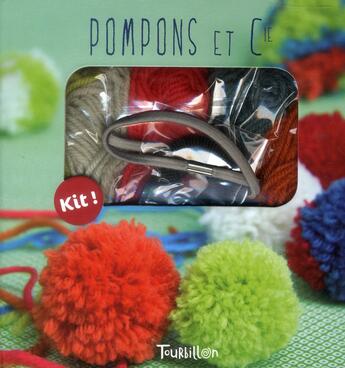 Couverture du livre « Pompons et cie » de Madeleine Deny et Virginie Desmoulins aux éditions Tourbillon