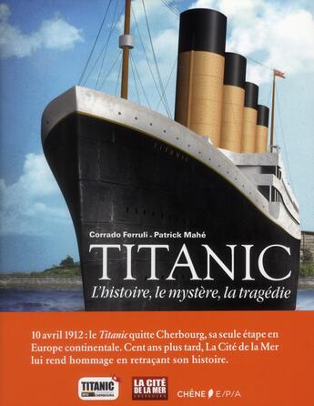 Couverture du livre « Titanic ; l'aventure, le mystère, la tragédie » de  aux éditions Epa