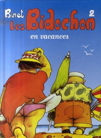 Couverture du livre « Les Bidochon T.2 ; en vacances » de Christian Binet aux éditions Fluide Glacial