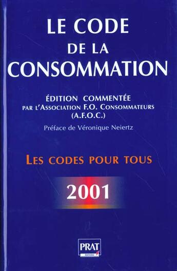 Couverture du livre « Le code de la consommation 2001 » de Afoc aux éditions Prat