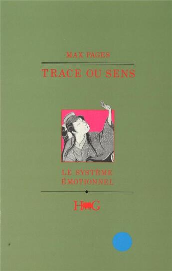 Couverture du livre « Trace ou sens ; le système émotionnel » de Max Pages aux éditions L'harmattan