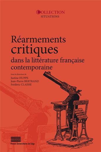 Couverture du livre « Rearmements critiques dans la litterature francaise contemporaine » de Bertrand/Claisse/Hup aux éditions Pulg