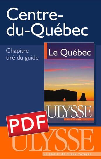 Couverture du livre « Centre-du-Québec » de  aux éditions Ulysse