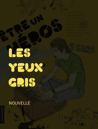 Couverture du livre « Les yeux gris » de Guillaume Corbeil aux éditions La Courte Echelle