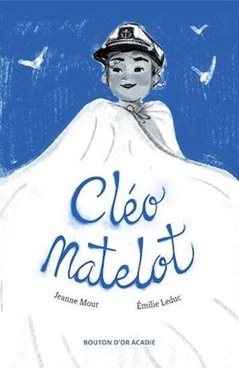 Couverture du livre « Cleo matelot » de Mour Jeanne aux éditions Bouton D'or