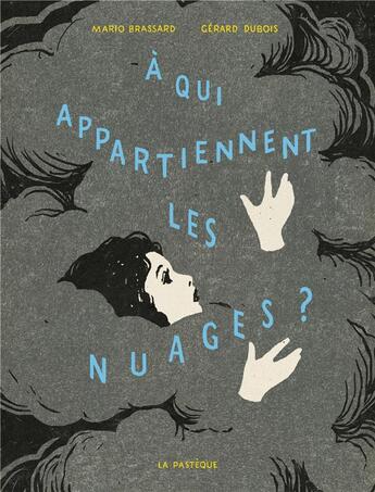 Couverture du livre « À qui appartiennent les nuages? » de Mario Brassard et Gerard Dubois aux éditions La Pasteque