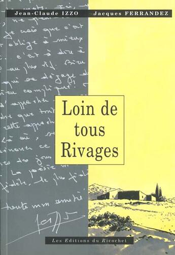 Couverture du livre « Loin de tous rivages » de Izzo et Ferrandez aux éditions Ricochet