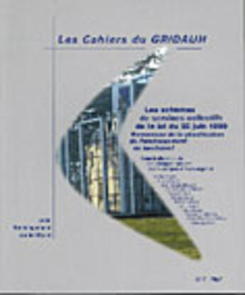 Couverture du livre « LES CAHIERS DU GRIDAUH N.16 ; les schémas de services collectifs de la loi du 25 juin 1999 » de  aux éditions Gridauh