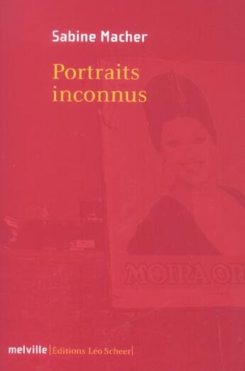 Couverture du livre « Portraits inconnus » de Sabine Macher aux éditions Leo Scheer