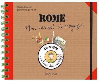 Couverture du livre « Mon carnet de voyage à Rome » de Eglantine Bonetto et Elodie Bauzon aux éditions Sikanmar