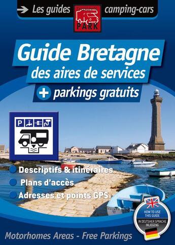 Couverture du livre « Bretagne ; guide des aires de services + parkings gratuits » de Collectif Michelin aux éditions Michelin