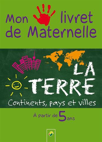 Couverture du livre « La terre ; mon livret maternelle » de  aux éditions Schwager & Steinlein