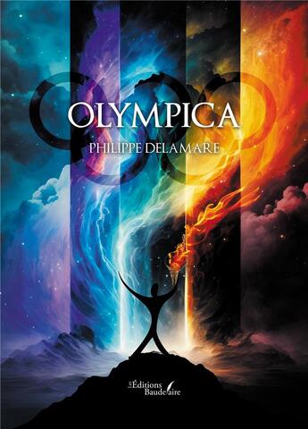 Couverture du livre « Olympica » de Delamare Philippe aux éditions Baudelaire