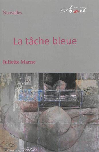 Couverture du livre « La tâche bleue » de Juliette Marne aux éditions Auzas