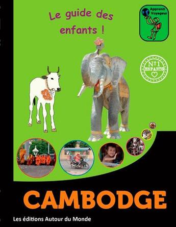 Couverture du livre « Cambodge » de C. Pinatel et F. Pinatel aux éditions Autour Du Monde