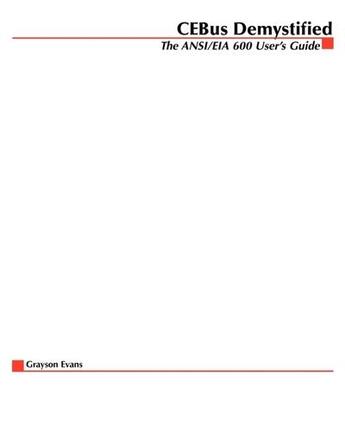 Couverture du livre « Cebus demystified - the ansi/eia 600 user's guide » de Evans Grayson aux éditions Mcgraw-hill Education