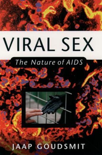 Couverture du livre « Viral Sex: The Nature of AIDS » de Goudsmit Jaap aux éditions Oxford University Press Usa