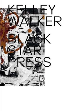 Couverture du livre « Black star press » de Kelley Walker aux éditions Dap Artbook