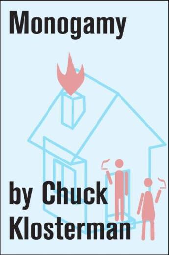 Couverture du livre « Monogamy » de Chuck Klosterman aux éditions Scribner