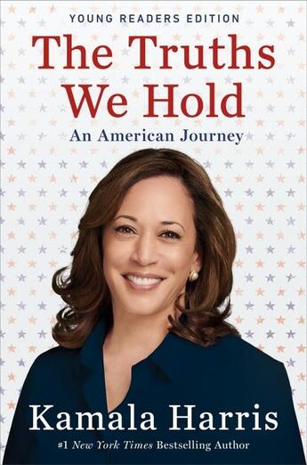 Couverture du livre « THE TRUTHS WE HOLD - AN AMERICAN JOURNEY » de Kamala Harris aux éditions Philomel Books