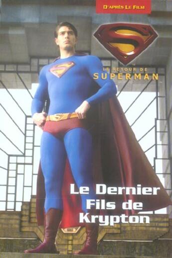 Couverture du livre « Superman - Le Dernier Fils De Krypton - Chapter Book » de  aux éditions Hachette Romans