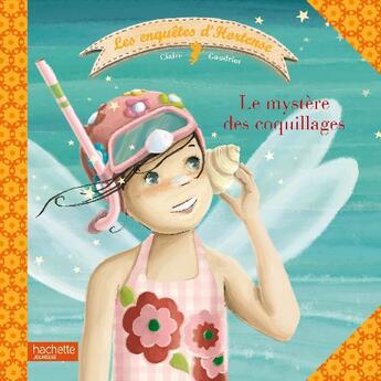 Couverture du livre « Le mystère des coquillages » de Gaudriot-C aux éditions Hachette Enfants