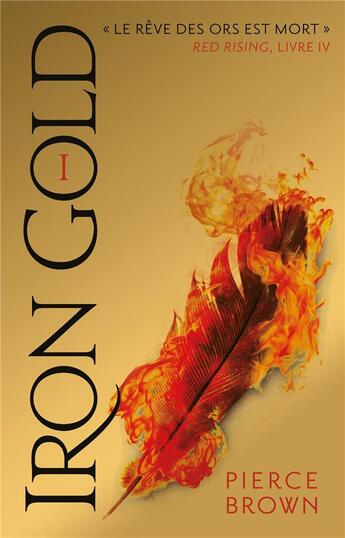 Couverture du livre « Red rising t.4 : iron gold t.1 » de Pierce Brown aux éditions Hachette Romans