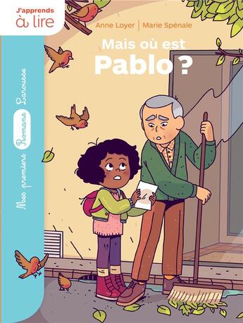 Couverture du livre « Rubi et ses voisins : mais ou est Pablo ? » de Anne Loyer et Marie Spenale aux éditions Larousse