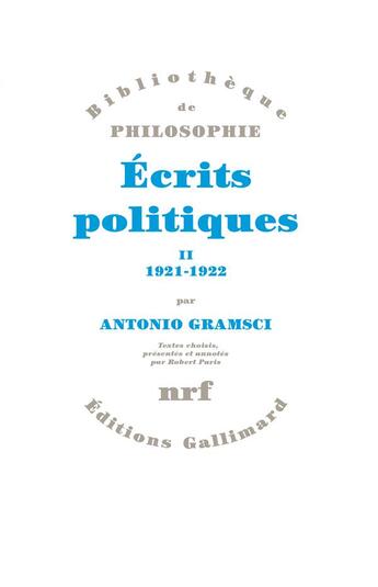 Couverture du livre « Ecrits politiques - vol02 - 1921-1922 » de Antonio Gramsci aux éditions Gallimard