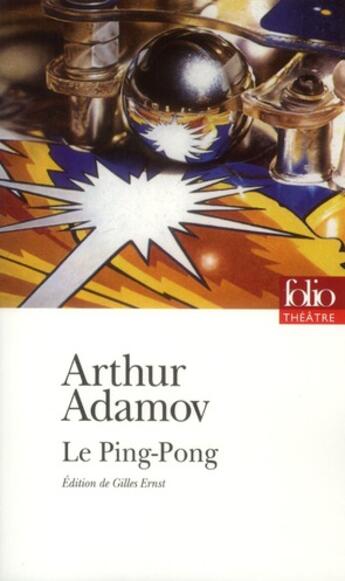 Couverture du livre « Ping-pong » de Arthur Adamov aux éditions Folio