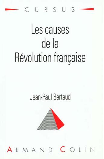 Couverture du livre « Les Causes De La Revolution Francaise » de Jean-Paul Bertaud aux éditions Armand Colin