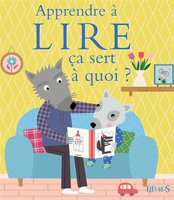 Couverture du livre « Ça sert à quoi ? : apprendre à lire » de Sophie Bellier aux éditions Fleurus