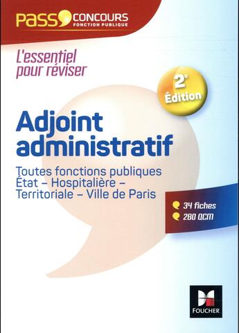 Couverture du livre « Pass'concours : adjoint administratif fonction publique Etat, territoriale, hospitaliere ; catégorie C » de Denise Laurent aux éditions Foucher