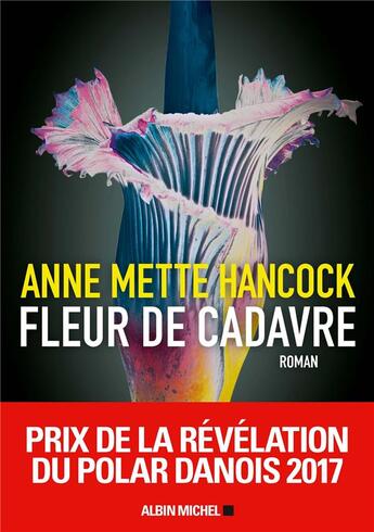 Couverture du livre « Fleur de cadavre » de Anne Mette Hancock aux éditions Albin Michel